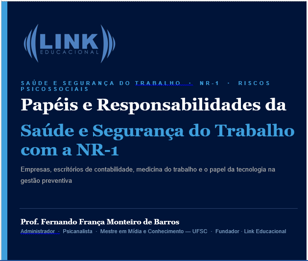 Papéis e Responsabilidades da Saúde e Segurança do Trabalho com a NR1